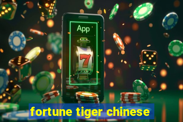 fortune tiger chinese